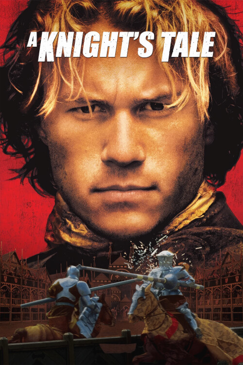 A-Knights-Tale-2001-UHD-MEL-poster.jpg