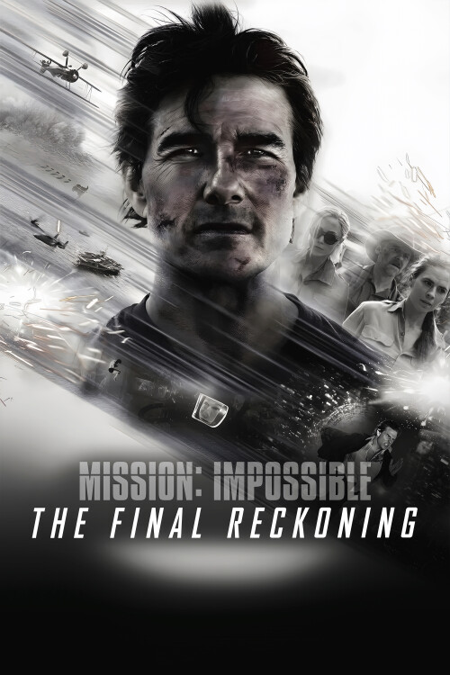 Mission-Impossible-The-Final-Reckoning-2025-UHD-FEL-poster.jpg
